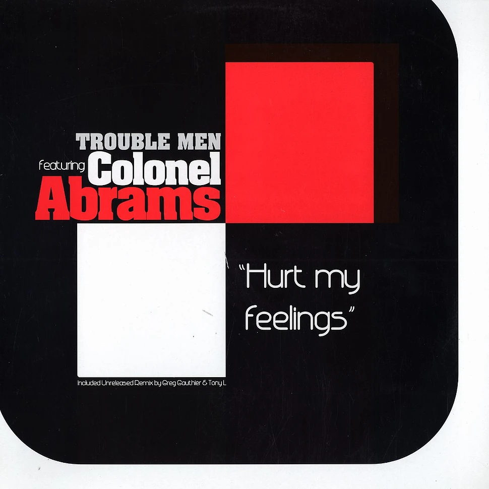Trouble Men - Hurt my feelings feat. Colonel Abrams