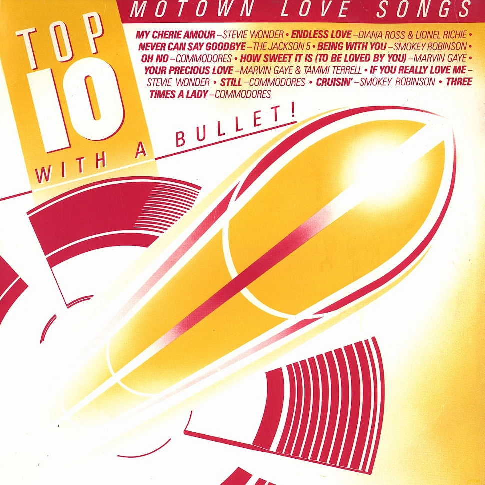 V.A. - Top 10 with a bullet - Motown love songs / Motown dance