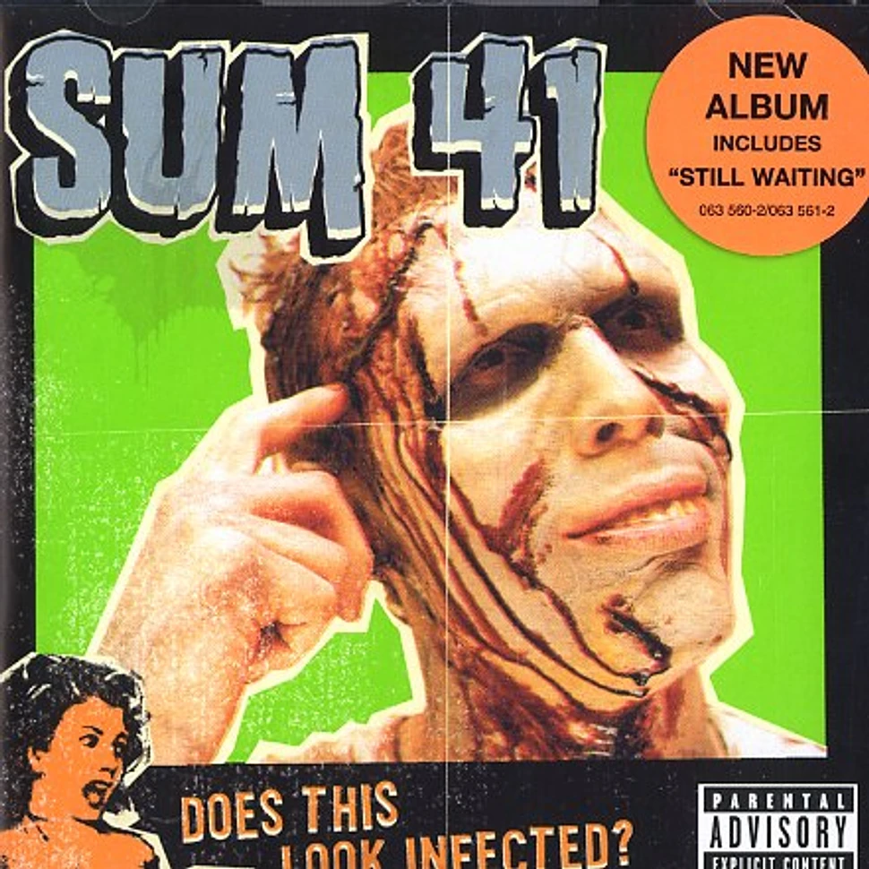 Sum 41 - Does this look infected?