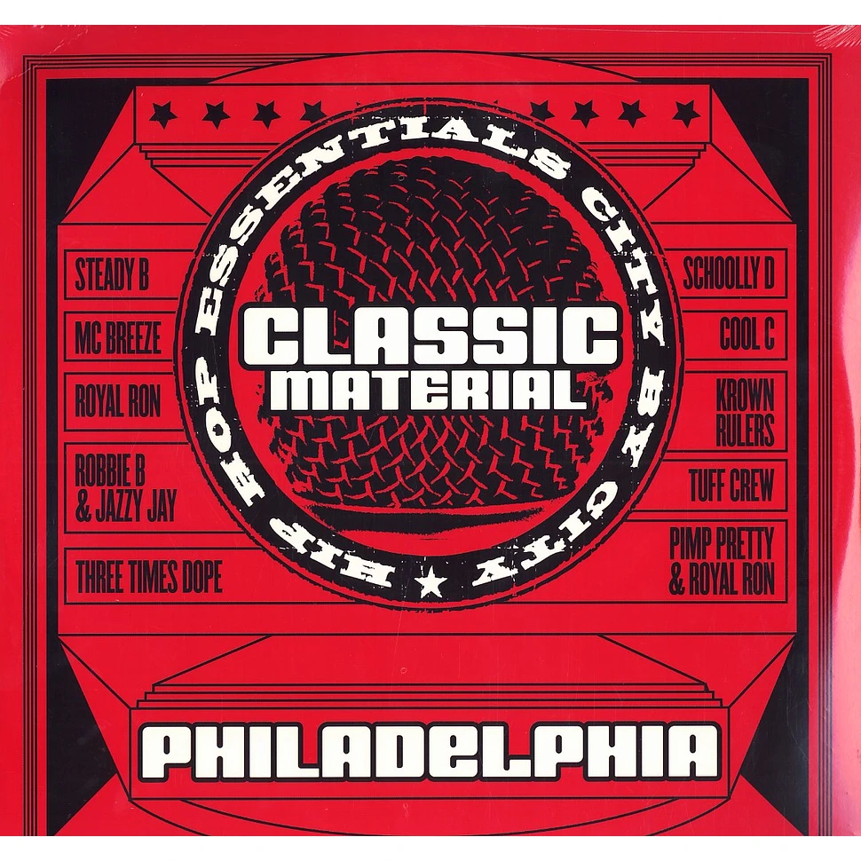 Classic Material - Hip Hop essentials city by city - Philadelphia
