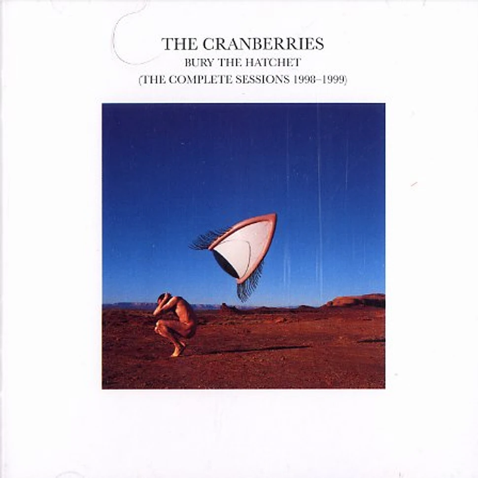 The Cranberries - Bury the hatchet - the complete sessions 1998 - 1999