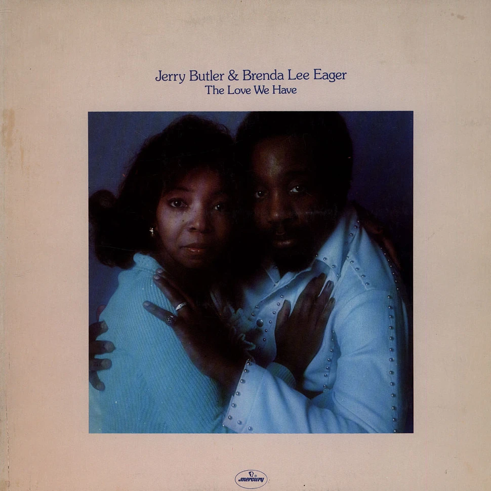 Jerry Butler & Brenda Lee Eager - The Love We Have, The Love We Had