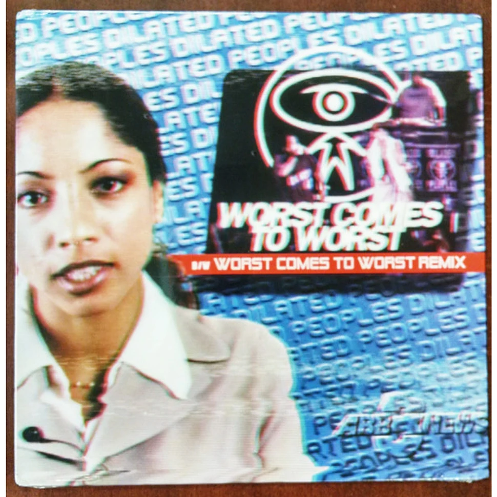 Dilated Peoples - Worst Comes To Worst / Worst Comes To Worst (Remix)