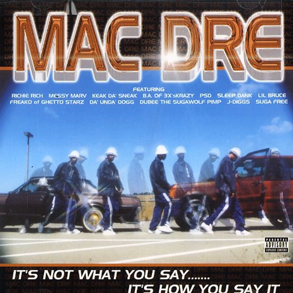 Mac Dre - It's Not What You Say, It's How You Say It