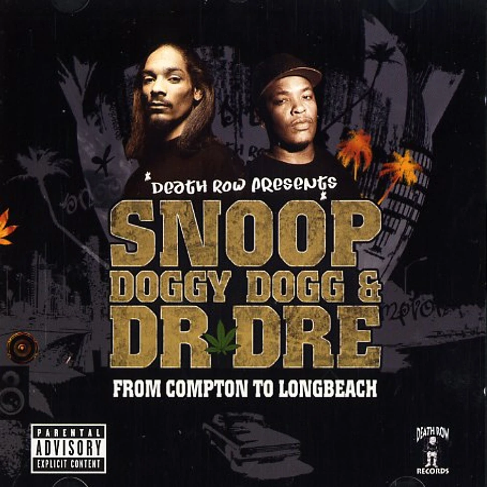 Snoop Doggy Dogg & Dr.Dre - From compton to long beach