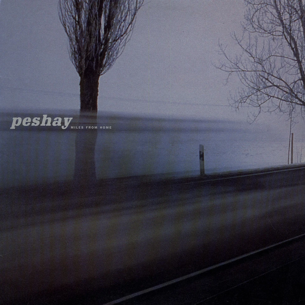 Peshay - Miles From Home