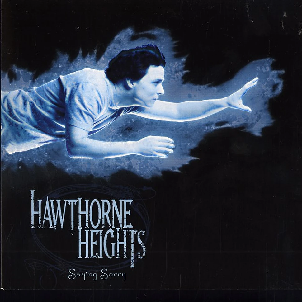 Hawthorne Heights - Saying sorry part 1 of 2
