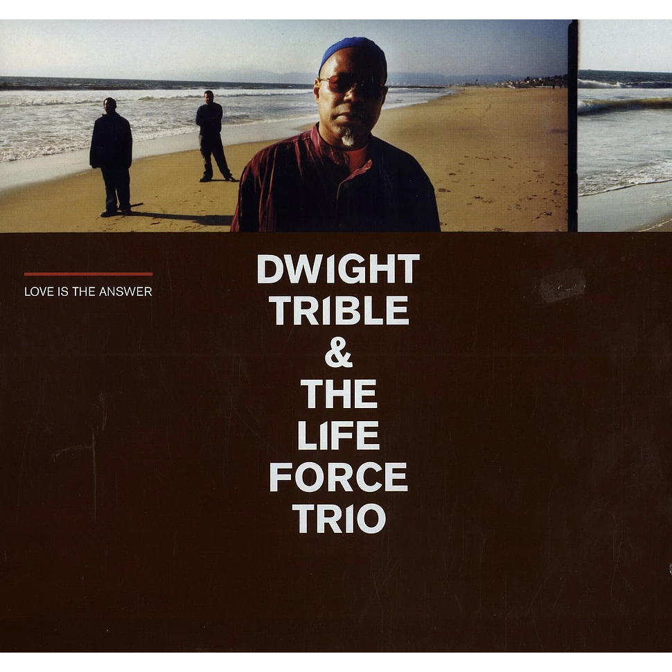 Dwight Trible & The Life Force Trio - Love is the answer