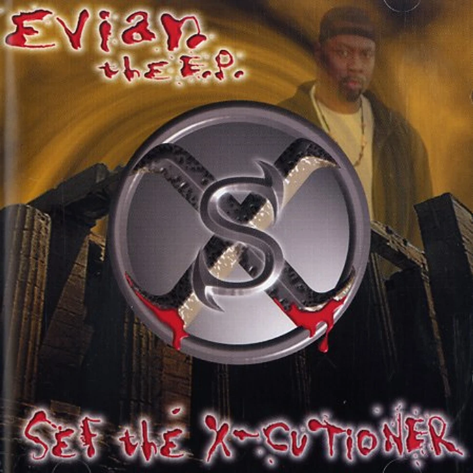 Sef The X-cutioner - Evian - The EP