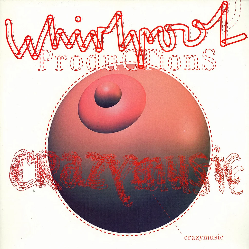 Whirlpool Productions - Crazy music
