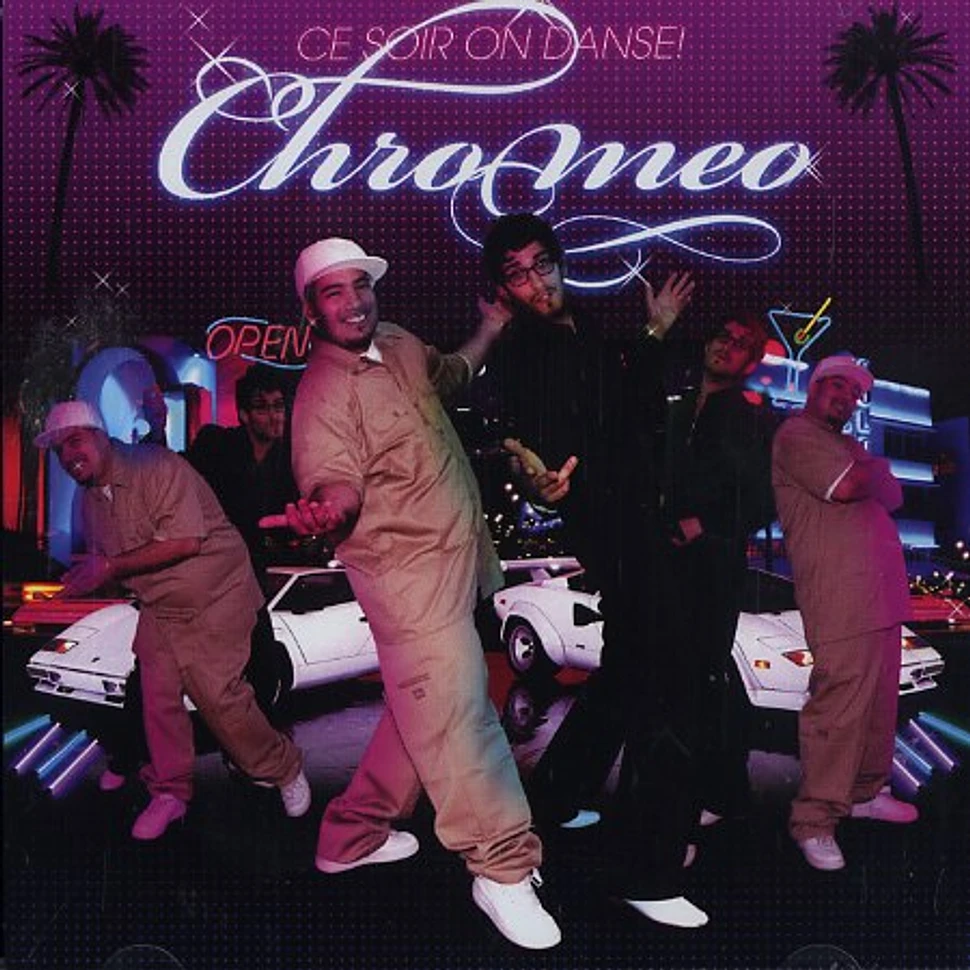 Chromeo - Ce soir on danse!