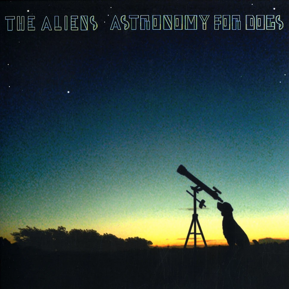 The Aliens - Astronomy for dogs