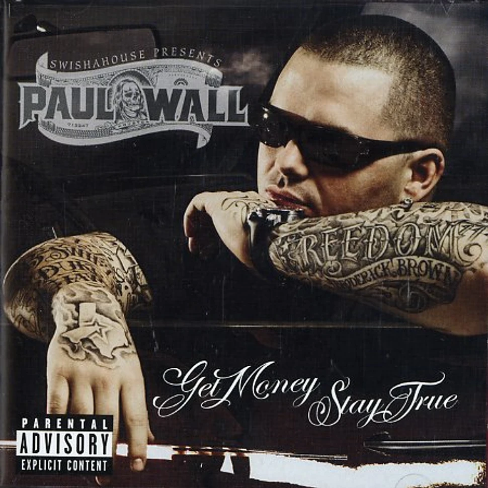 Paul Wall - Get money stay true
