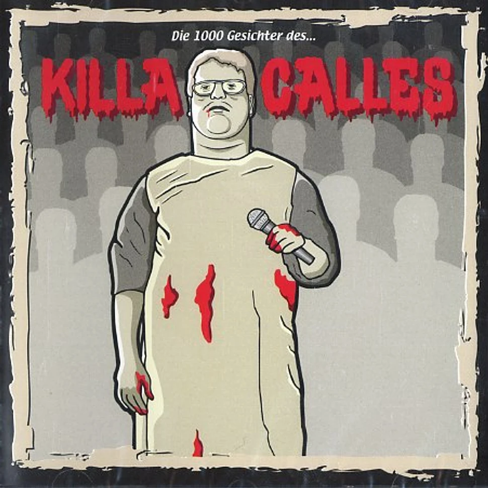 Killa Calles - Die 1000 Gesichter des Killa Calles