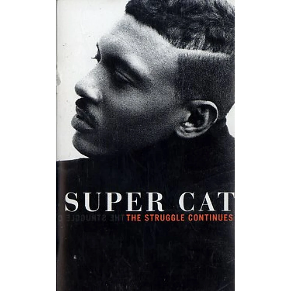 Super Cat - The struggle continues