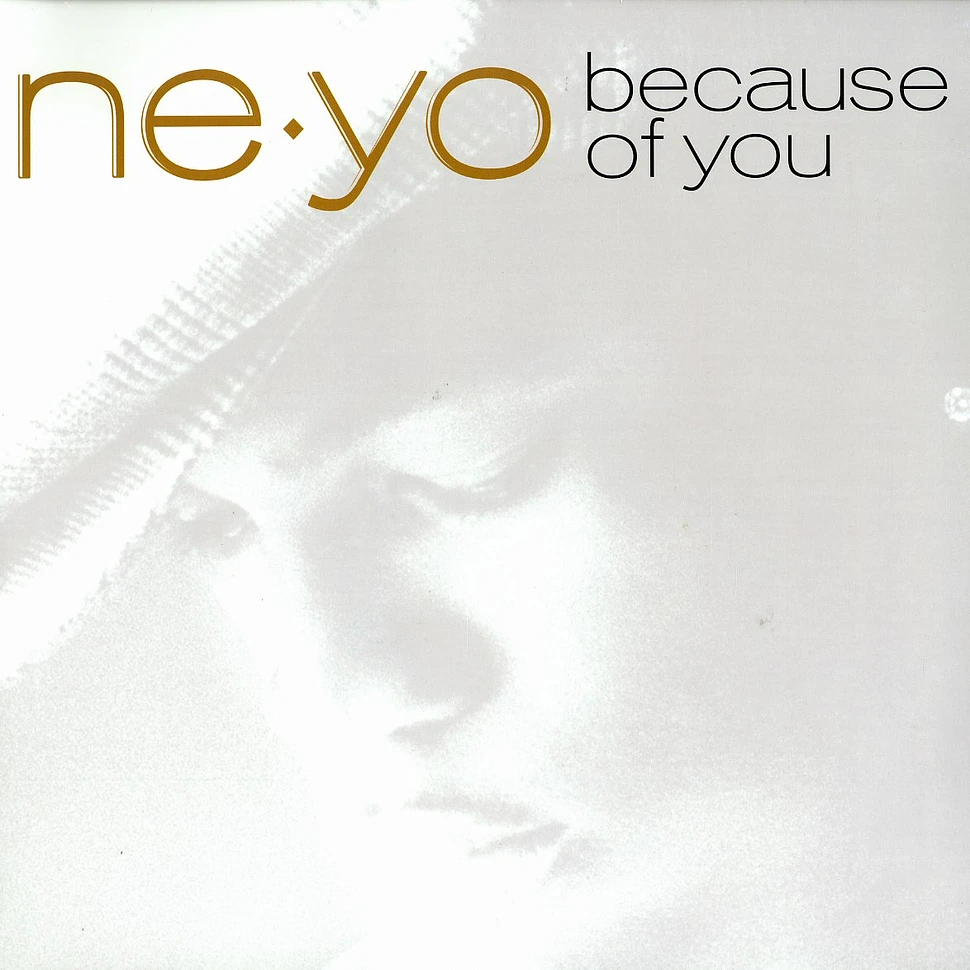 Ne-Yo - Because of you