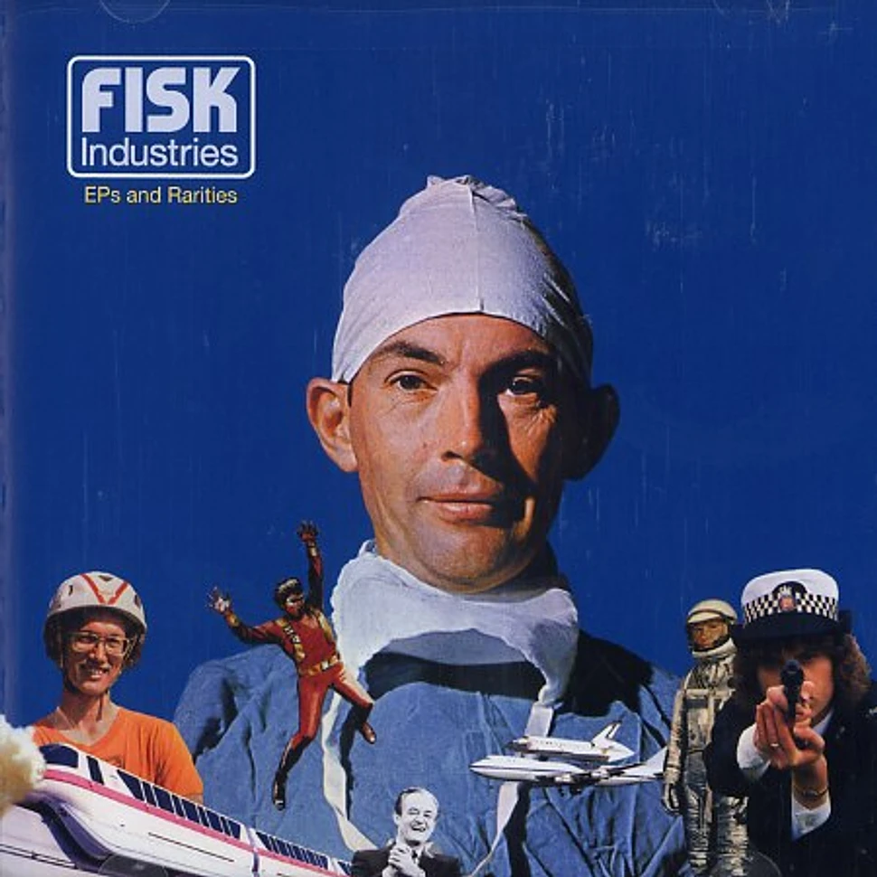 Fisk Industries - EPs and rarities