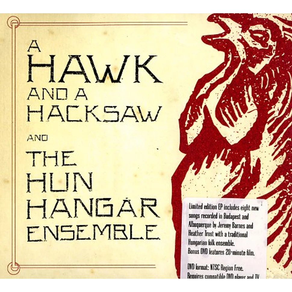A Hawk And A Hacksaw - A Hawk And A Hacksaw and The Hun Hangar Ensemble