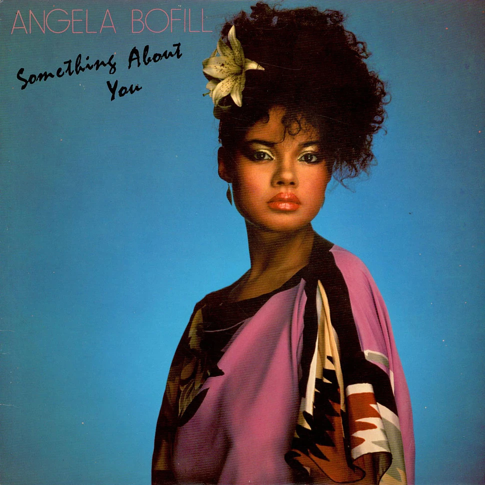 Angela Bofill - Something About You