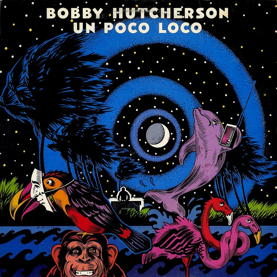 Bobby Hutcherson - Un Poco Loco