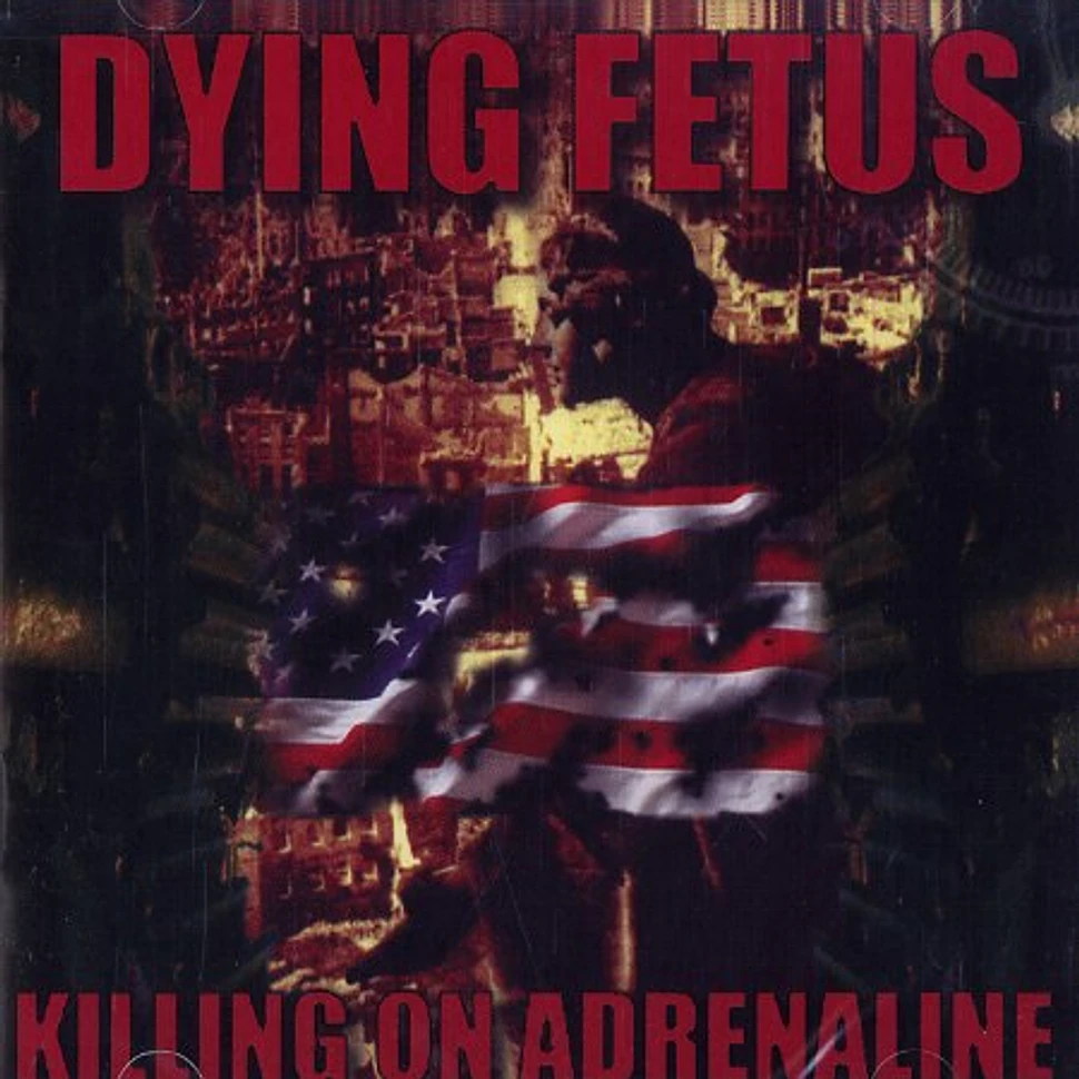 Dying Fetus - Killing on adrenaline