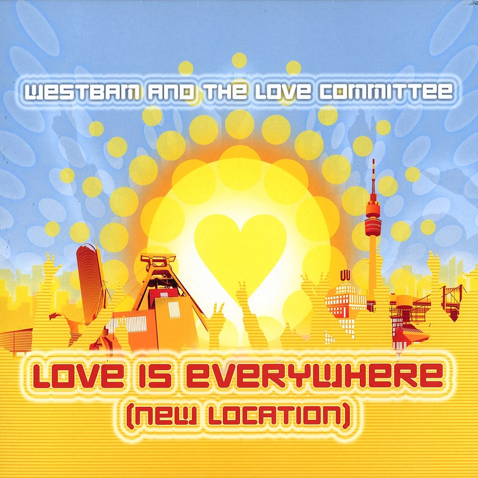Westbam & The Love Committee - Love is everywhere (new location)