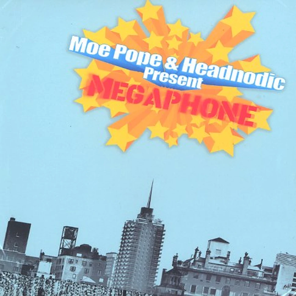 Moe Pope & Headnodic - Megaphone