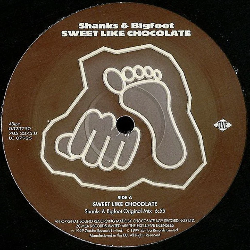 Shanks & Bigfoot - Sweet Like Chocolate