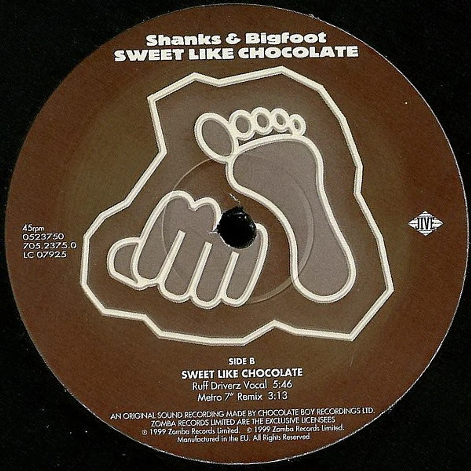 Shanks & Bigfoot - Sweet Like Chocolate