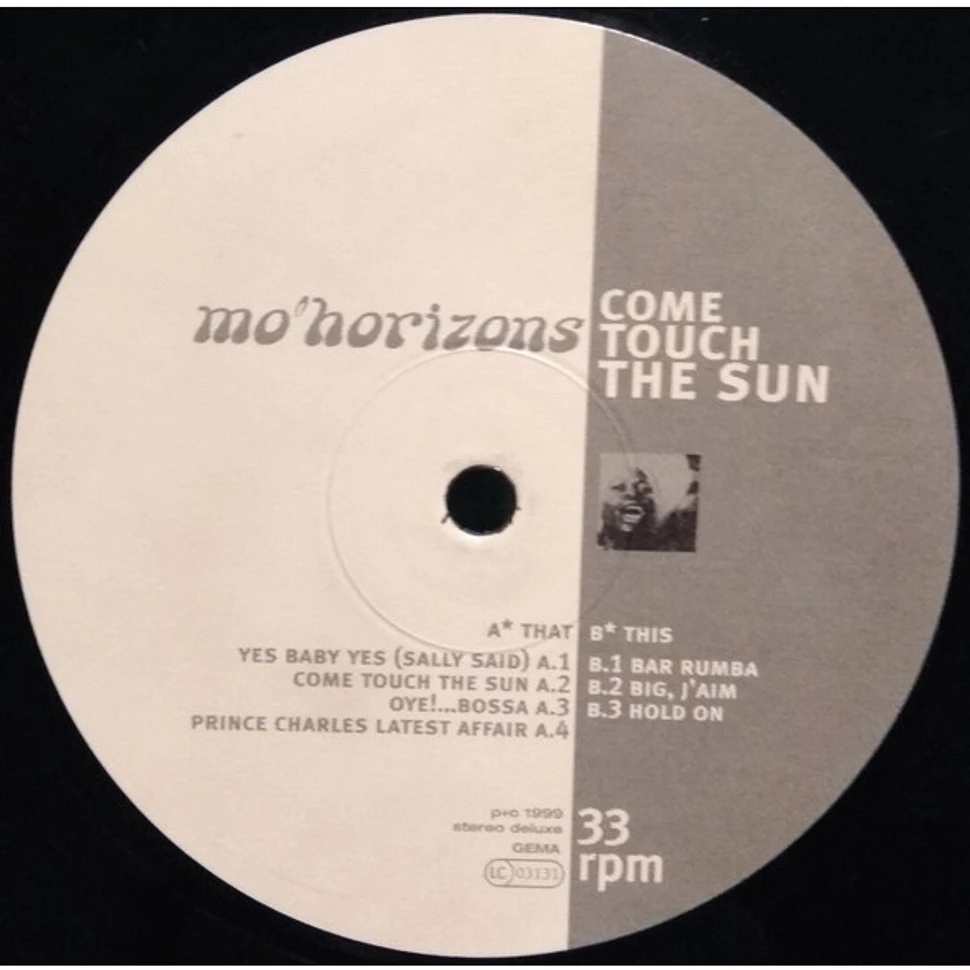 Mo' Horizons - Come Touch The Sun