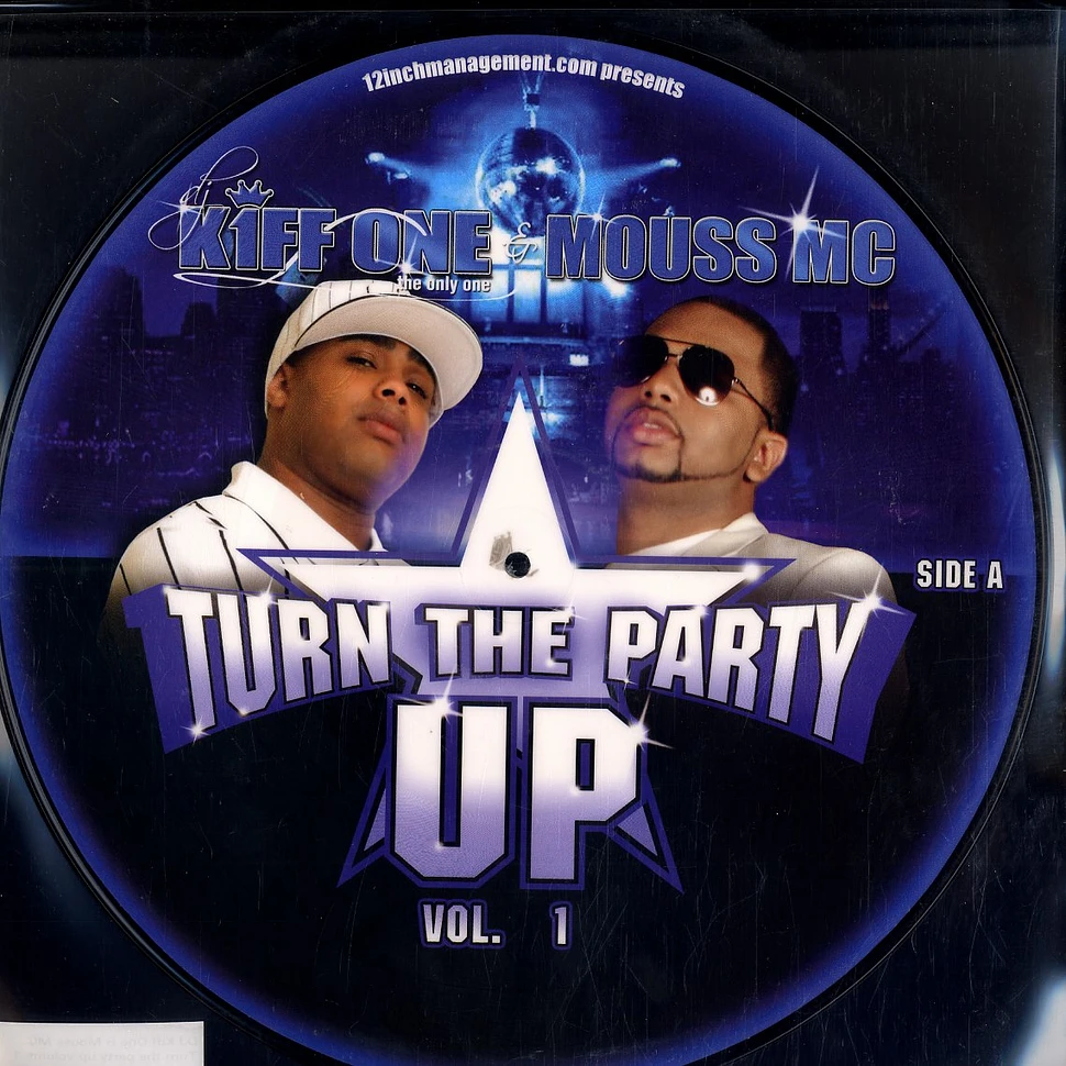 DJ Kiff One & Mouss MC - Turn the party up volume 1