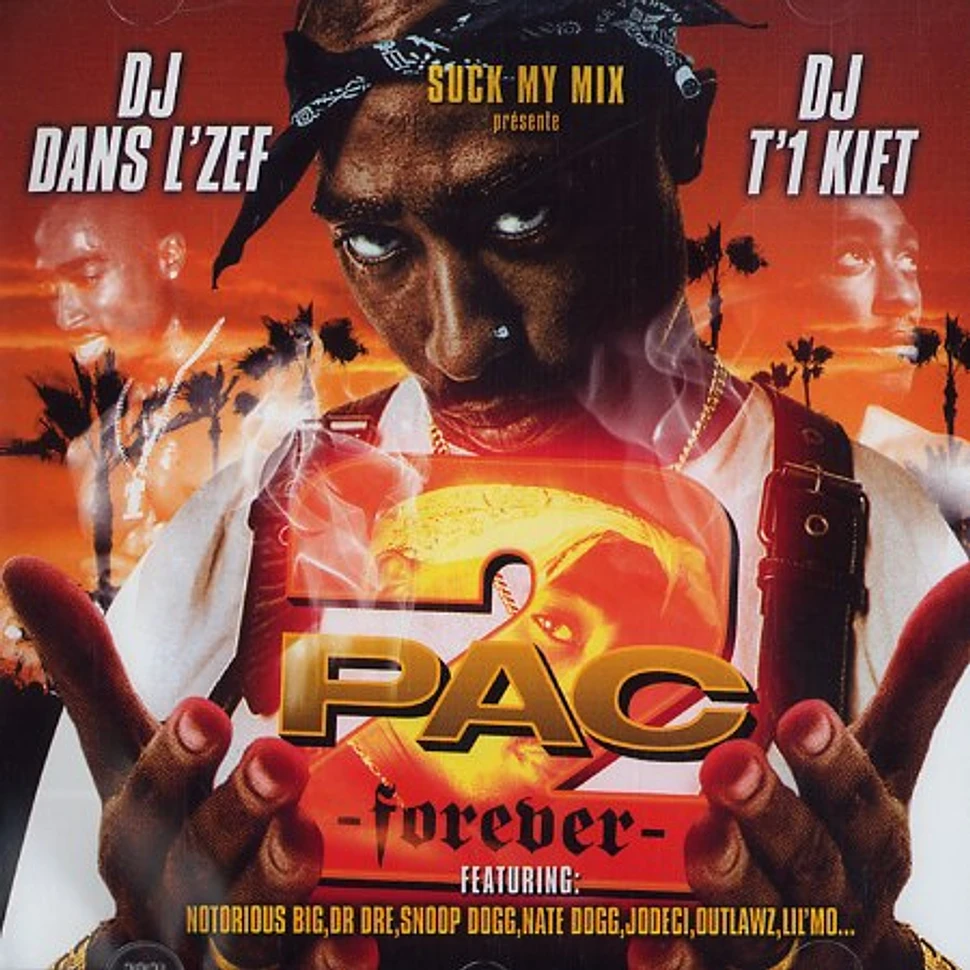 DJ Dans L'Zef & DJ T'1 Kiet - 2Pac forever