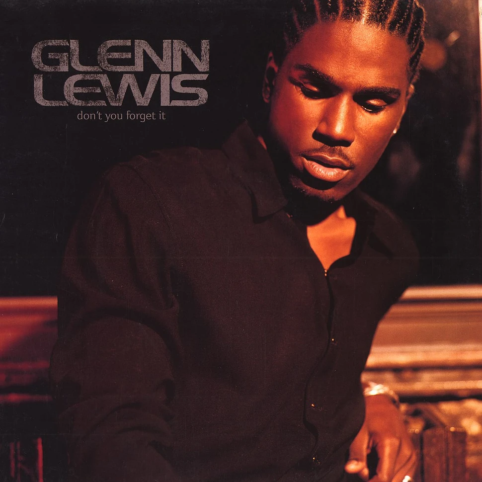 Glenn Lewis - Don't you forget it