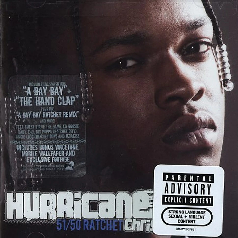 Hurricane Chris - 51/50 ratchet