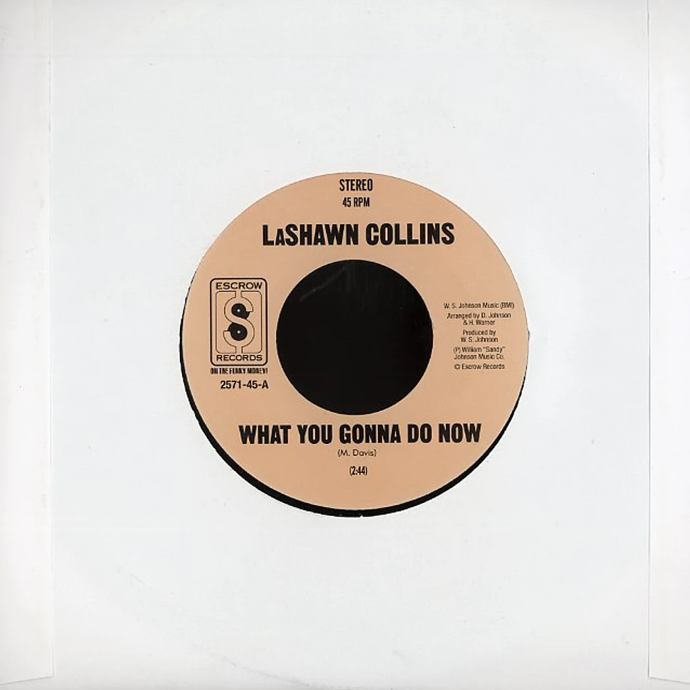Lashawn Collins - What you gonna do now