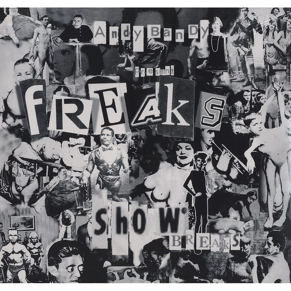 Andy Bandy presents - Freak show breaks