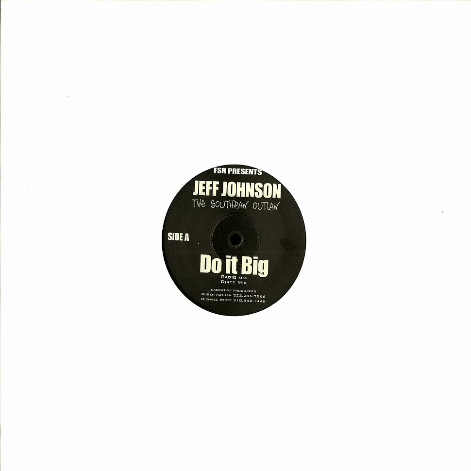 Jeff Johnson - Do it big