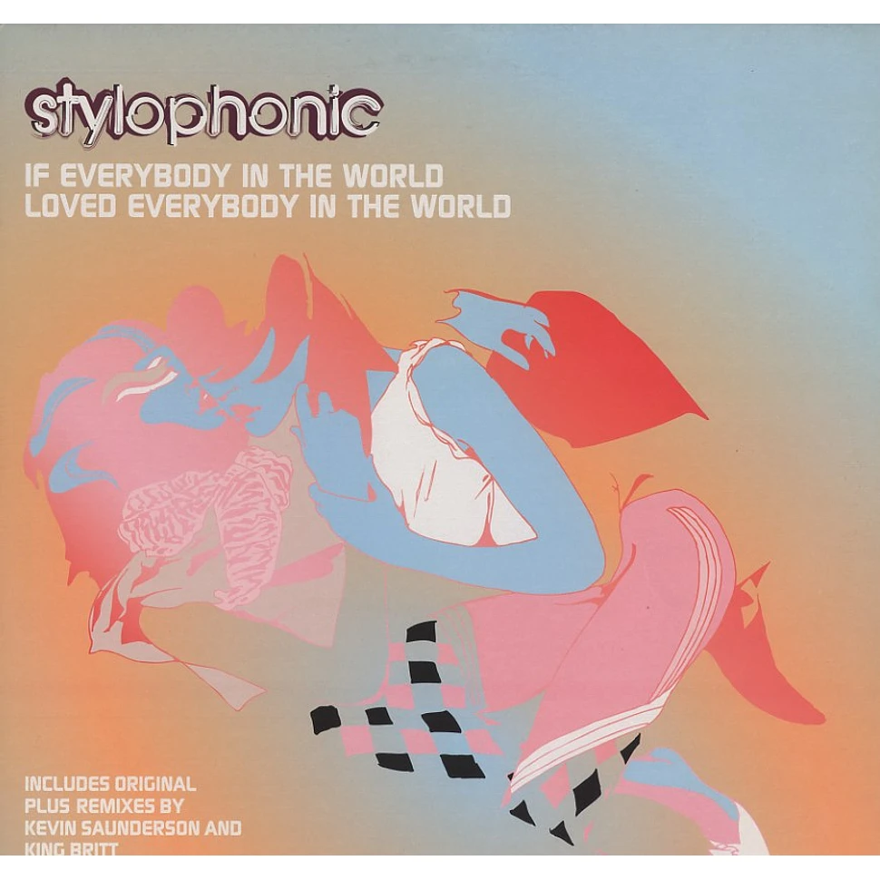 Stylophonic - If everybody in the world loved everybody in the world