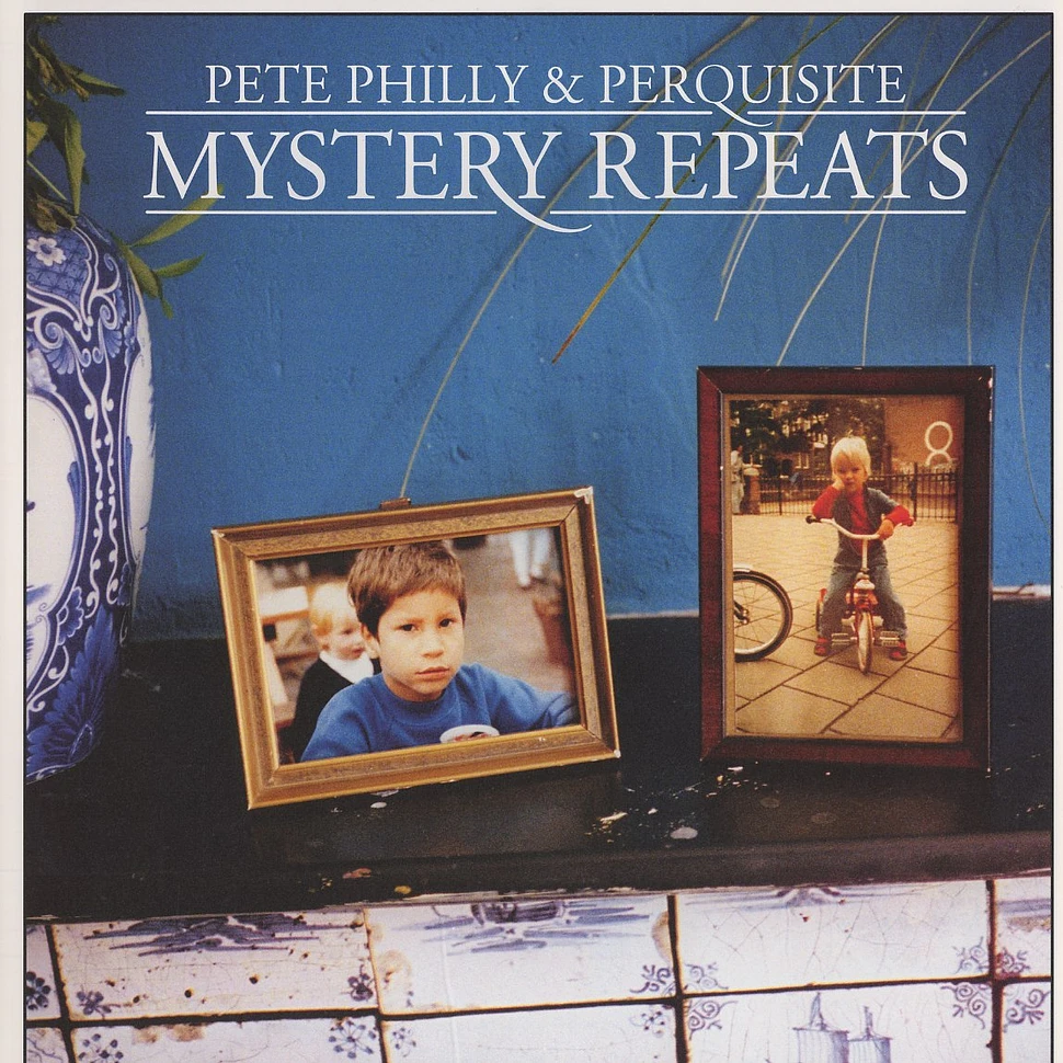 Pete Philly & Perquisite - Mystery repeats