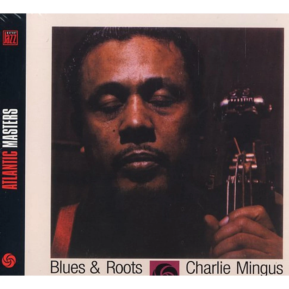 Charles Mingus - Blues & roots