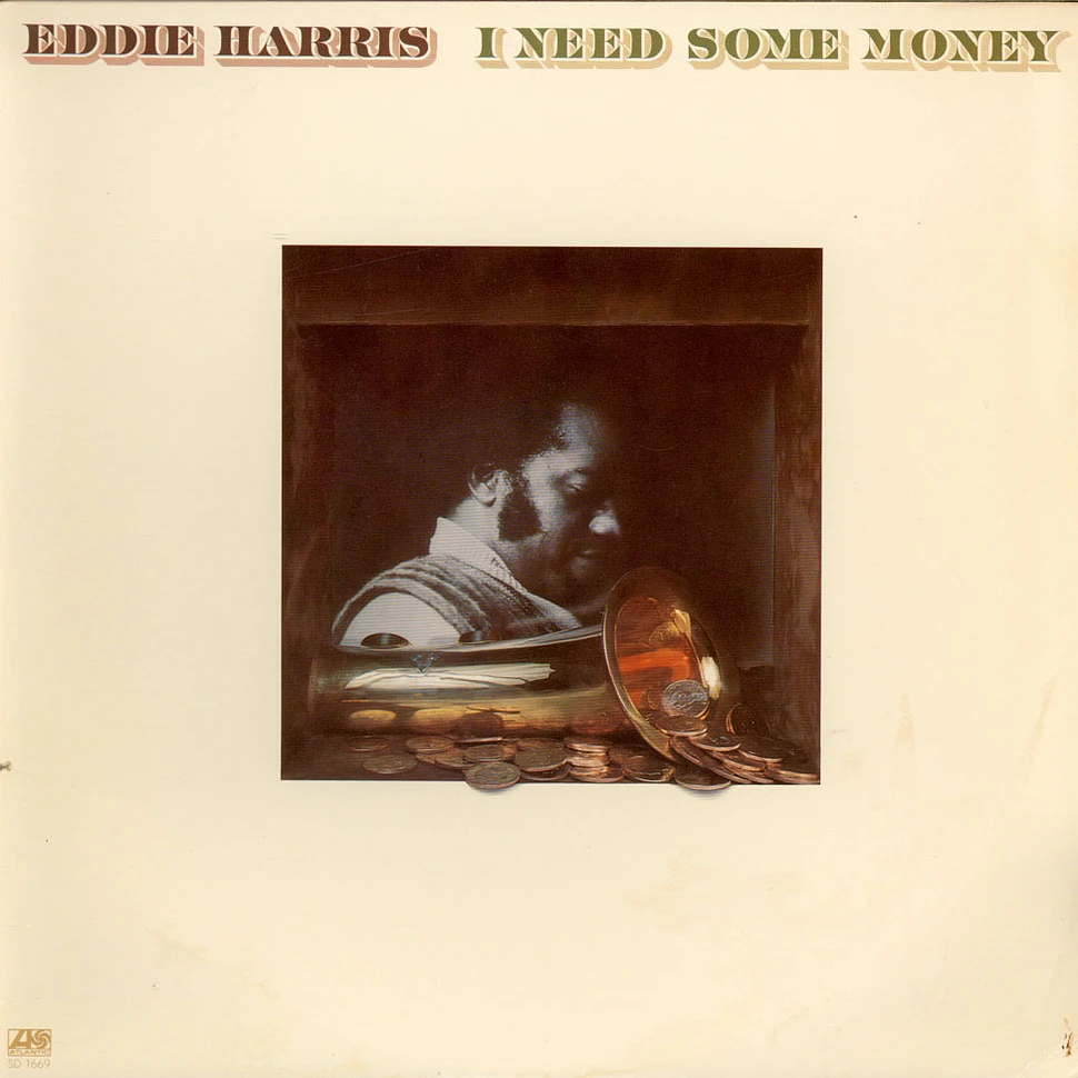 Eddie Harris - I Need Some Money