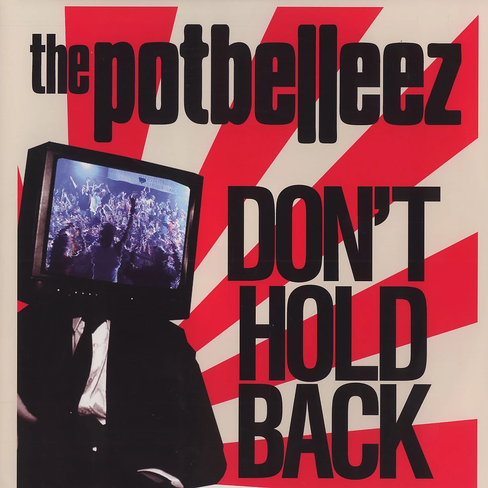 The Potbelleez - Don't hold back