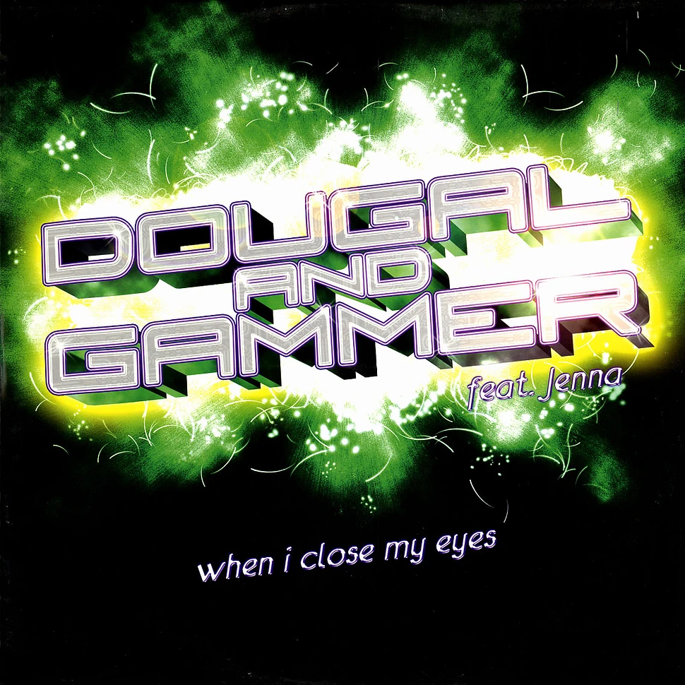 Dougal & Gammer - When i close my eyes feat. Jenna