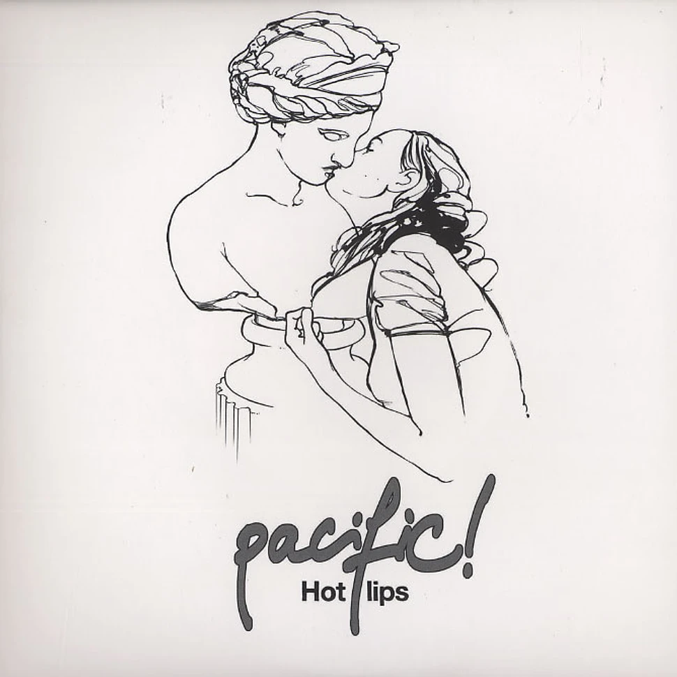 Pacific! - Hot lips