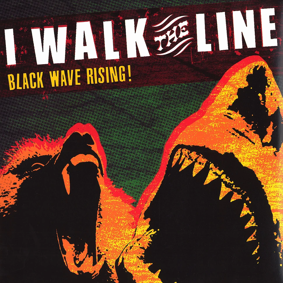 I Walk The Line - Black wave rising