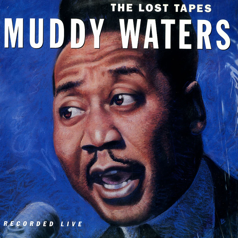 Muddy Waters - The lost tapes
