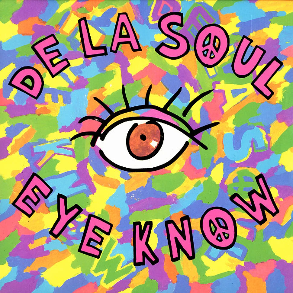 De La Soul - Eye know