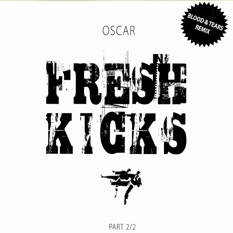 Oscar - Fresh kicks part 2 of 2