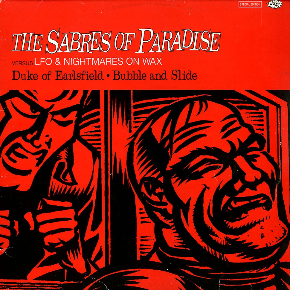 The Sabres Of Paradise Versus LFO & Nightmares On Wax - Duke Of Earlsfield • Bubble And Slide
