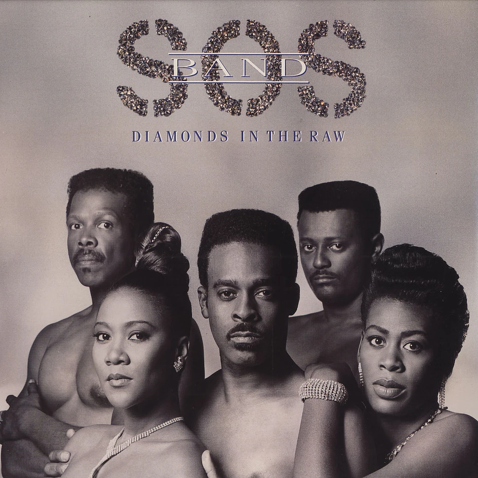 The S.O.S. Band - Diamonds In The Raw